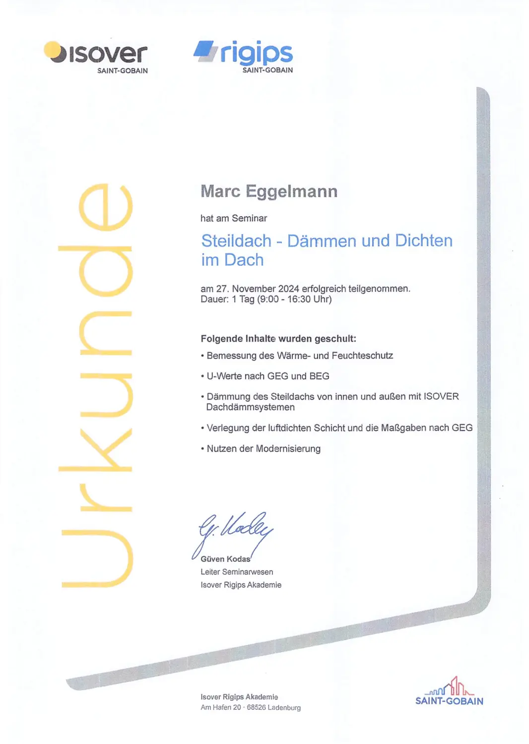 Eggelmann-Bau, Zertifikat